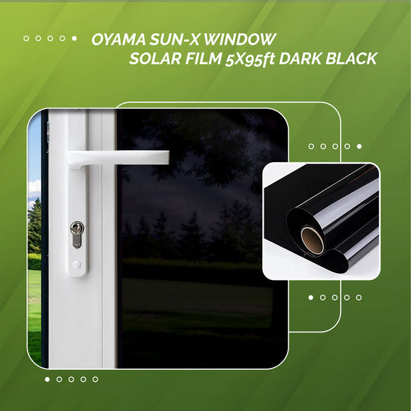OYAMA Sun-x Window Solar Film-Dark Black-BK-05-D